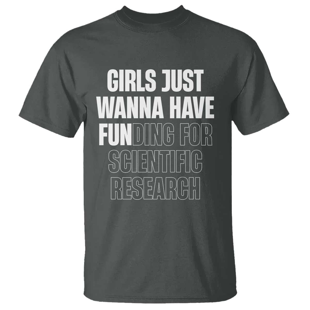 phd-graduation-t-shirt-girls-just-wanna-have-funding-for-scientific-research