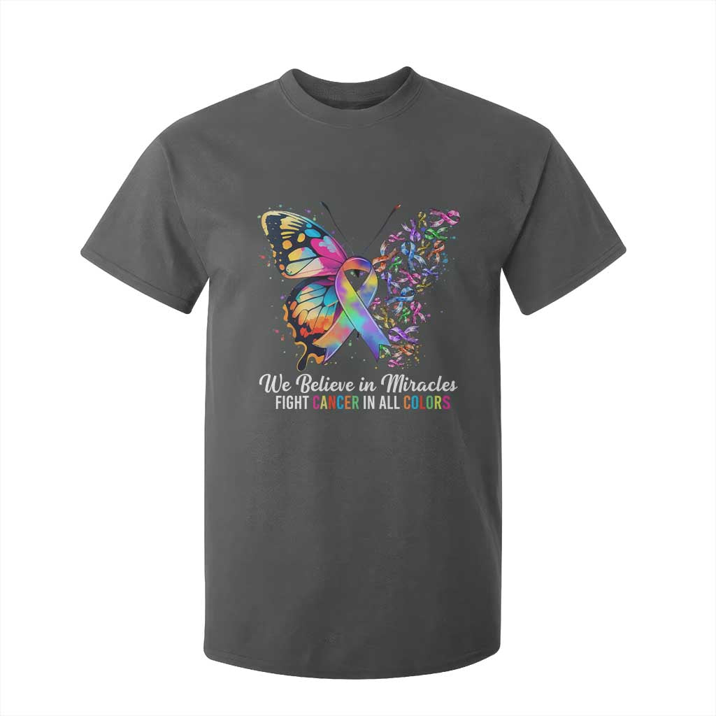 Fight Cancer In All Colors T Shirt For Kid We Believe In Miracles Cancer Support
