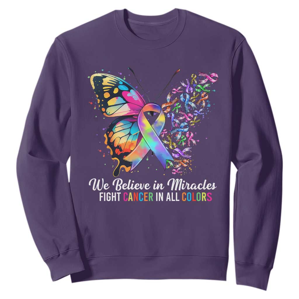 Fight Cancer In All Colors Sweatshirt We Believe In Miracles Cancer Support