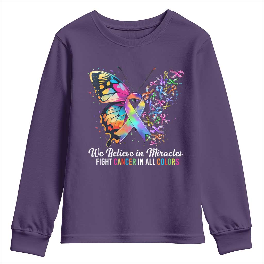 Fight Cancer In All Colors Youth Sweatshirt We Believe In Miracles Cancer Support