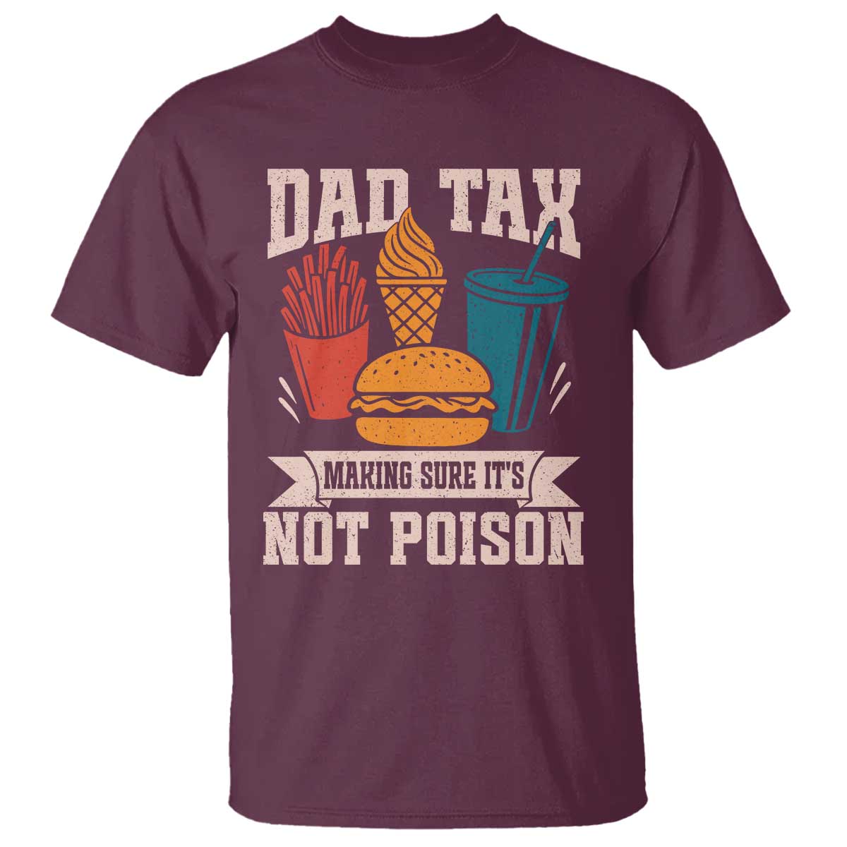dad-tax-t-shirt-making-sure-its-not-poison-fathers-day-gifts