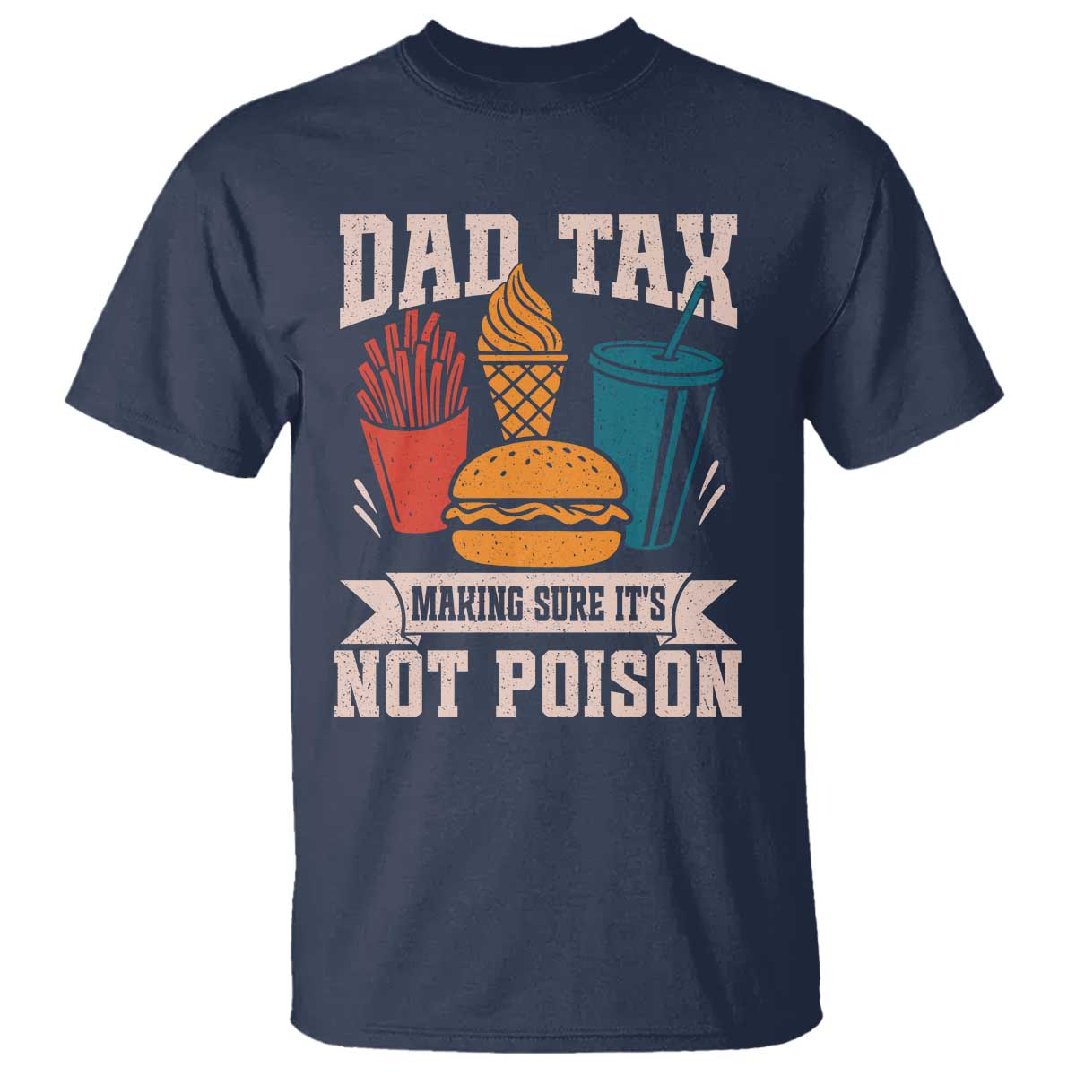 dad-tax-t-shirt-making-sure-its-not-poison-fathers-day-gifts
