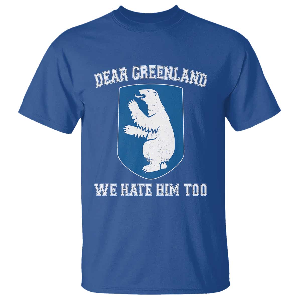 dear-greenland-we-hate-him-too-t-shirt-political-protest