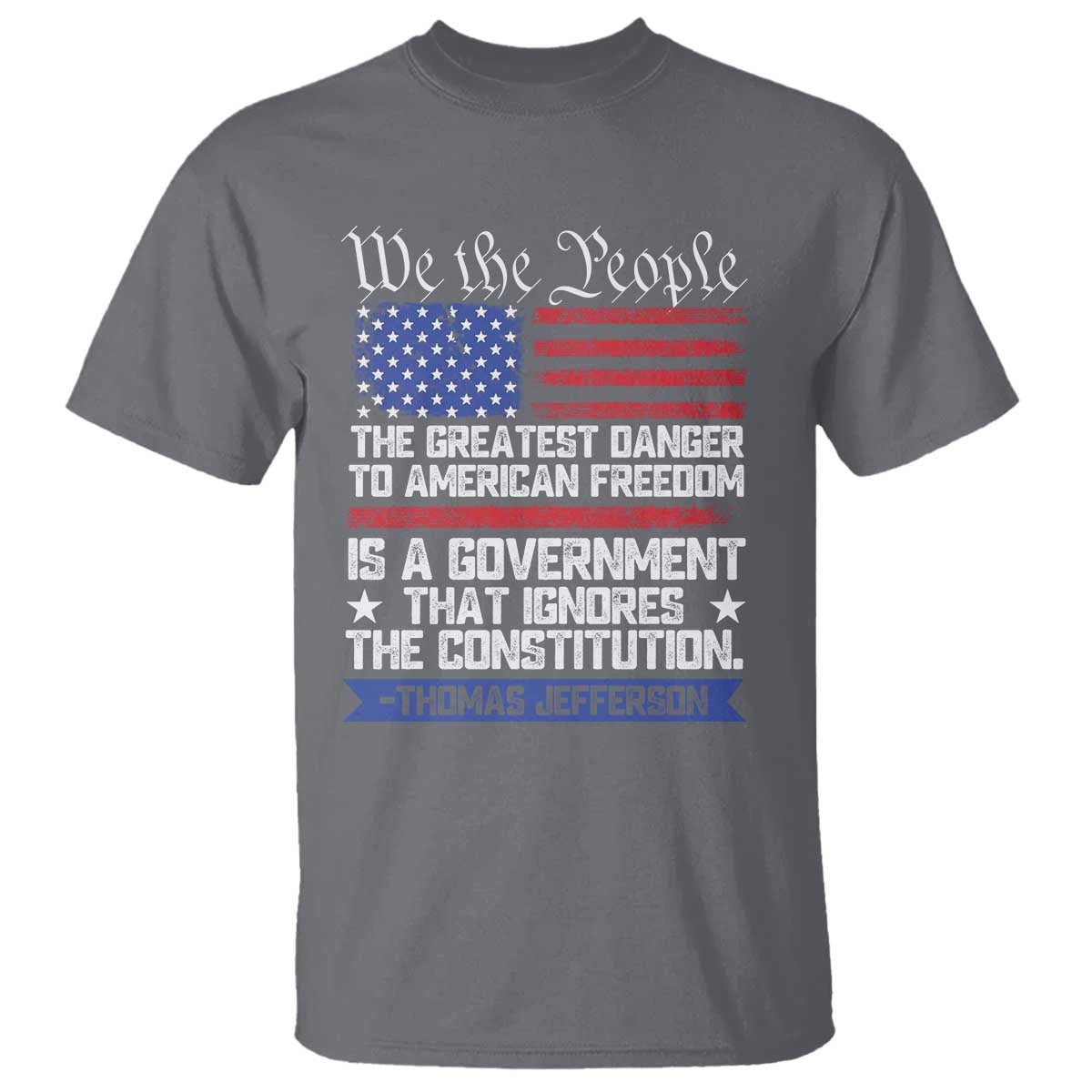 thomas-jefferson-t-shirt-the-greatest-danger-to-freedom-patriotic-usa-flag