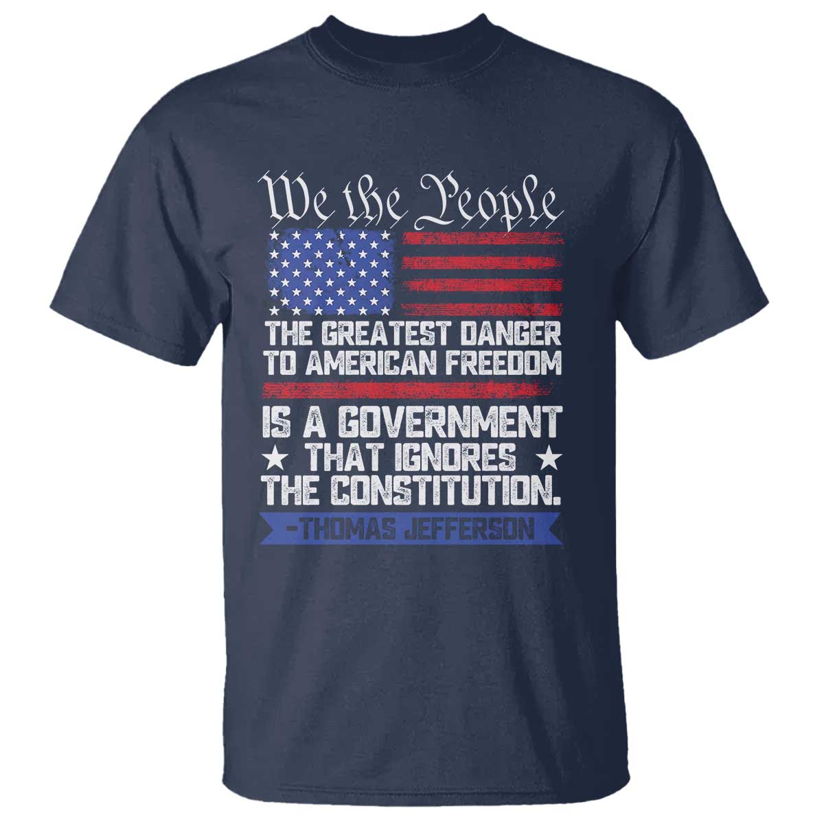 thomas-jefferson-t-shirt-the-greatest-danger-to-freedom-patriotic-usa-flag