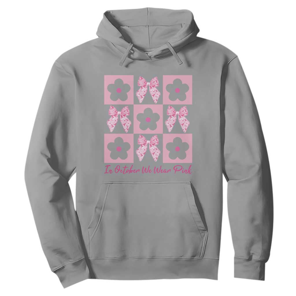 Breast Cancer Support Month Hoodie In October We Wear Pink Coquette Bow Boho Floral Gift For Mom