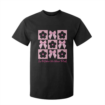 Breast Cancer Support Month T Shirt For Kid In October We Wear Pink Coquette Bow Boho Floral Gift For Mom