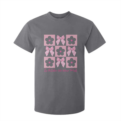 Breast Cancer Support Month T Shirt For Kid In October We Wear Pink Coquette Bow Boho Floral Gift For Mom