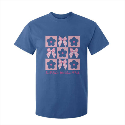 Breast Cancer Support Month T Shirt For Kid In October We Wear Pink Coquette Bow Boho Floral Gift For Mom