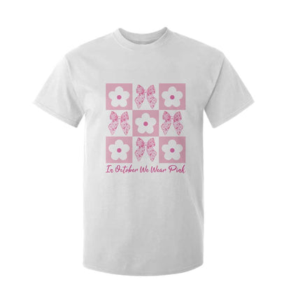 Breast Cancer Support Month T Shirt For Kid In October We Wear Pink Coquette Bow Boho Floral Gift For Mom
