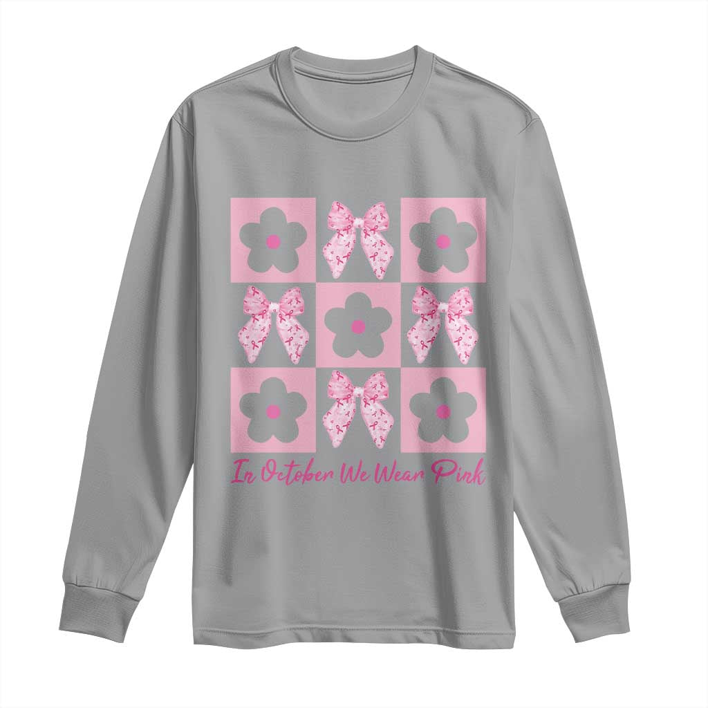 Breast Cancer Support Month Long Sleeve Shirt In October We Wear Pink Coquette Bow Boho Floral Gift For Mom
