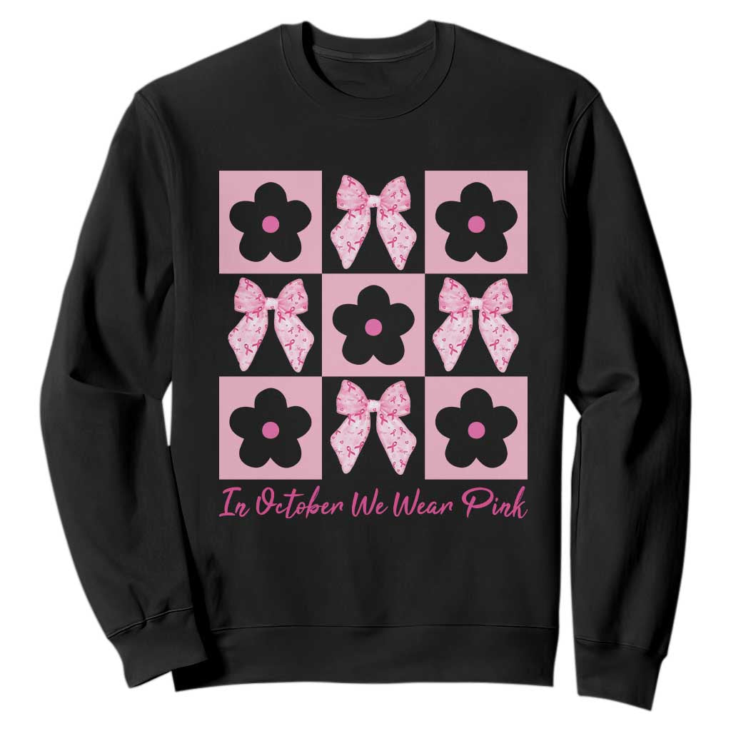 Breast Cancer Support Month Sweatshirt In October We Wear Pink Coquette Bow Boho Floral Gift For Mom