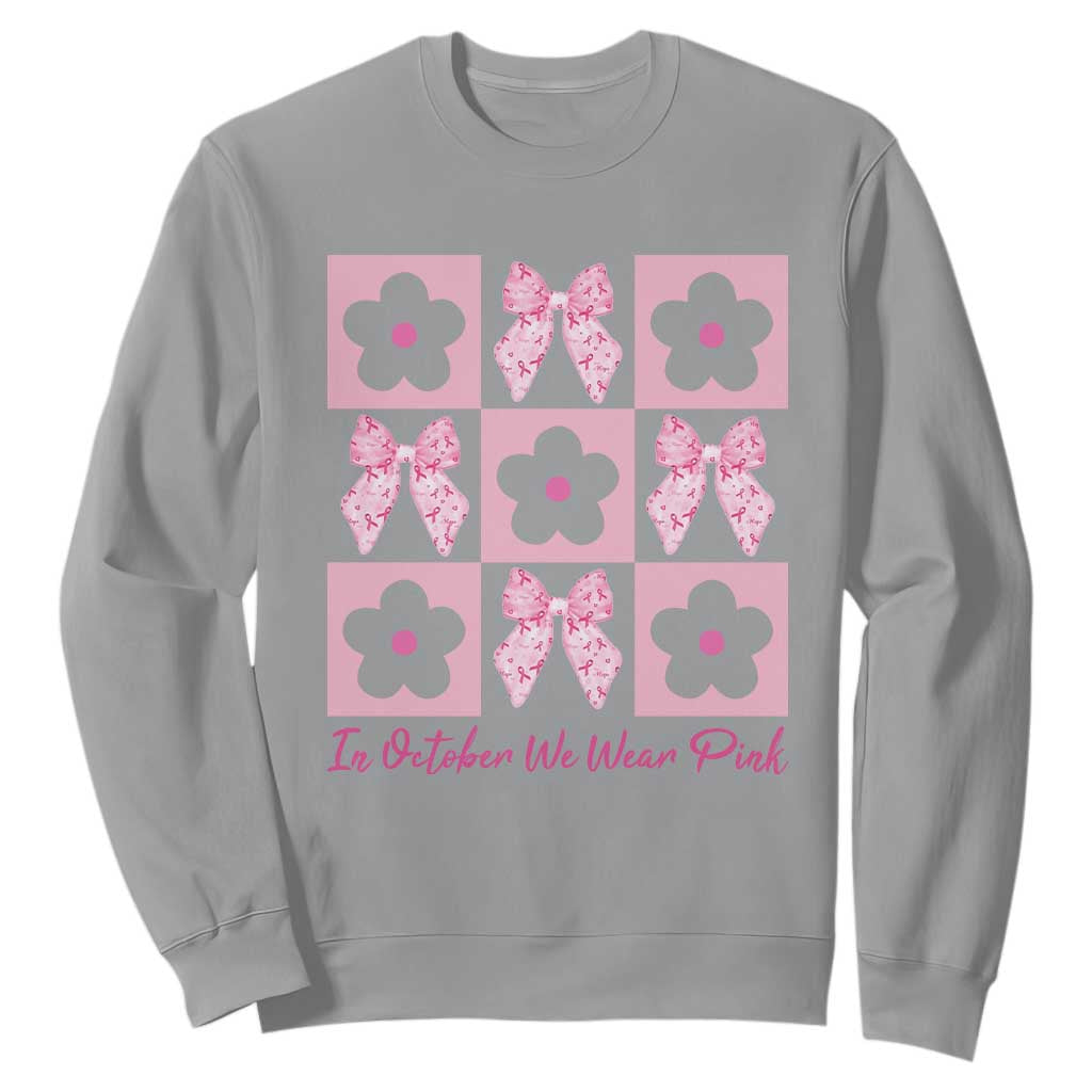 Breast Cancer Support Month Sweatshirt In October We Wear Pink Coquette Bow Boho Floral Gift For Mom