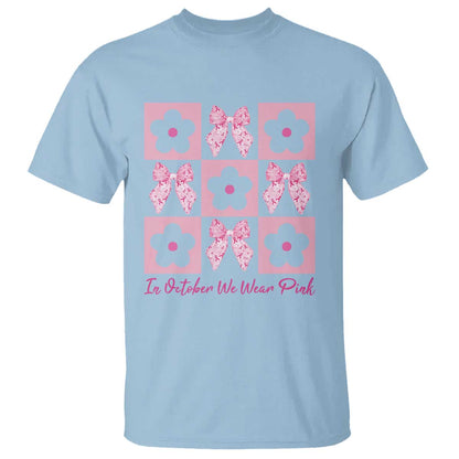 Breast Cancer Support Month T Shirt In October We Wear Pink Coquette Bow Boho Floral Gift For Mom