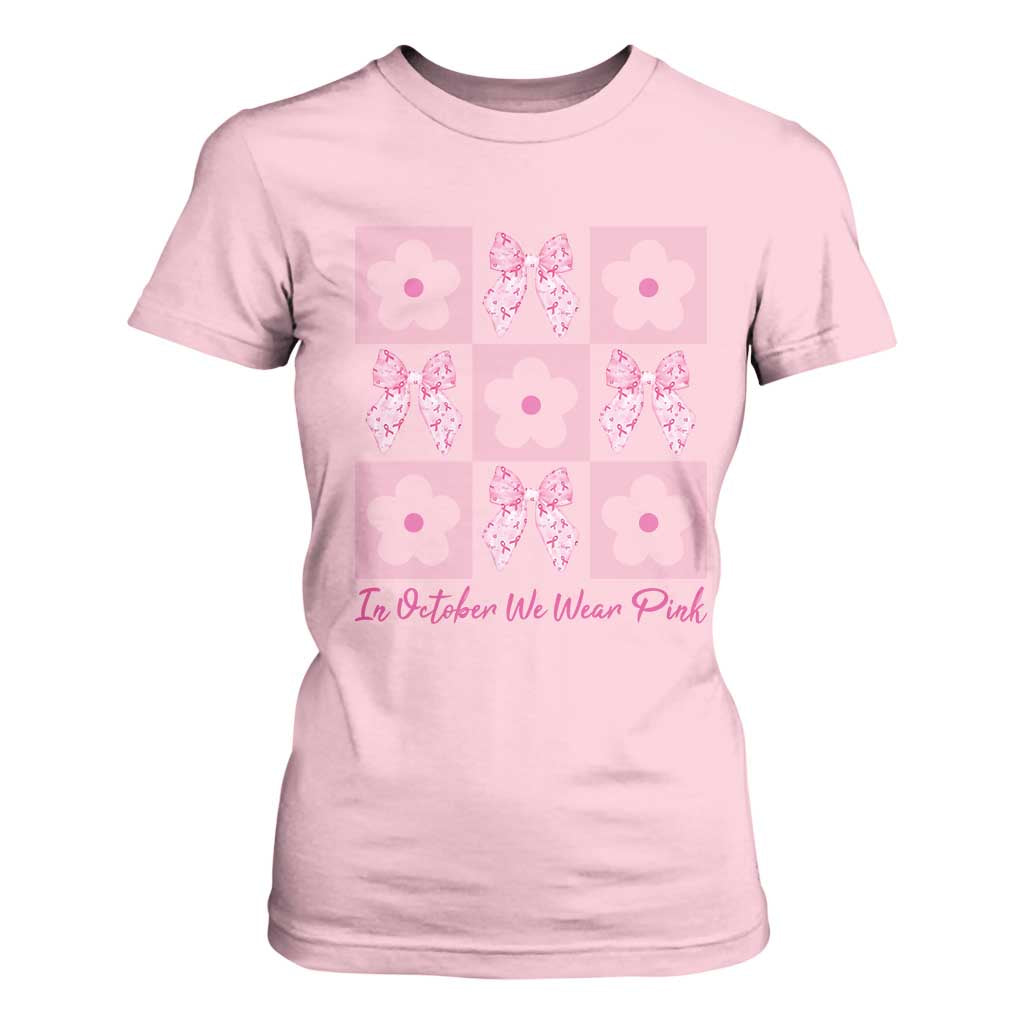Breast Cancer Support Month T Shirt For Women In October We Wear Pink Coquette Bow Boho Floral Gift For Mom