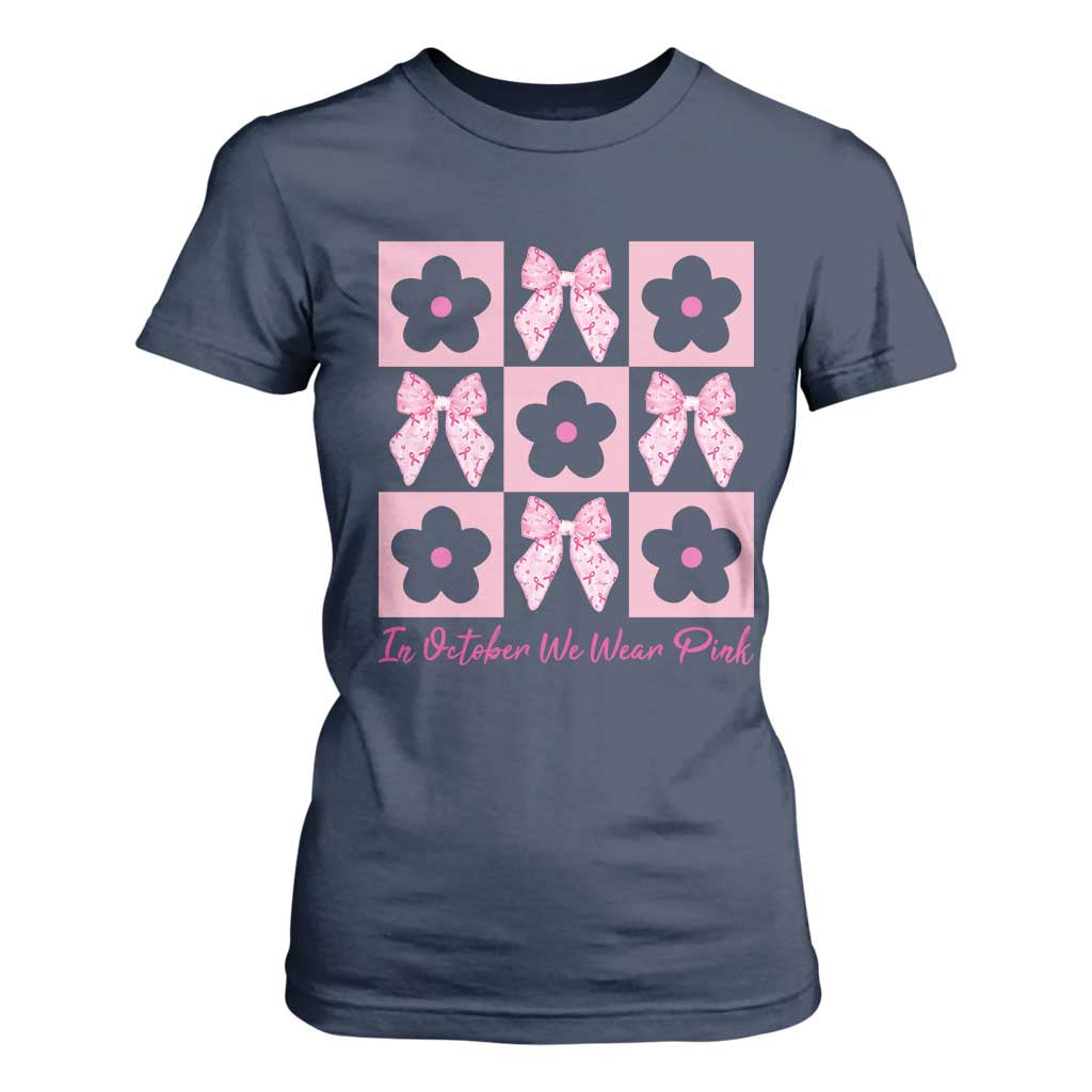Breast Cancer Support Month T Shirt For Women In October We Wear Pink Coquette Bow Boho Floral Gift For Mom