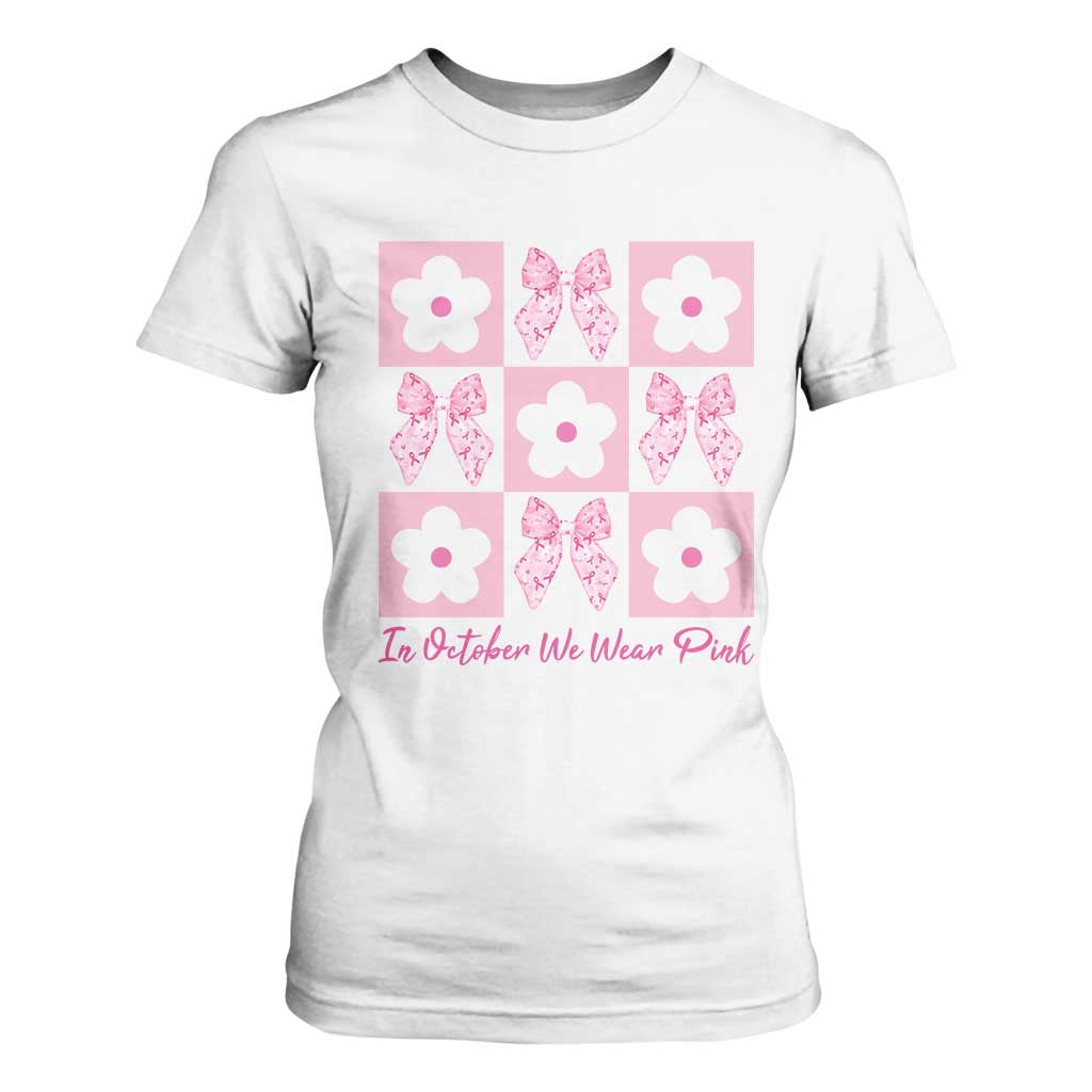 Breast Cancer Support Month T Shirt For Women In October We Wear Pink Coquette Bow Boho Floral Gift For Mom