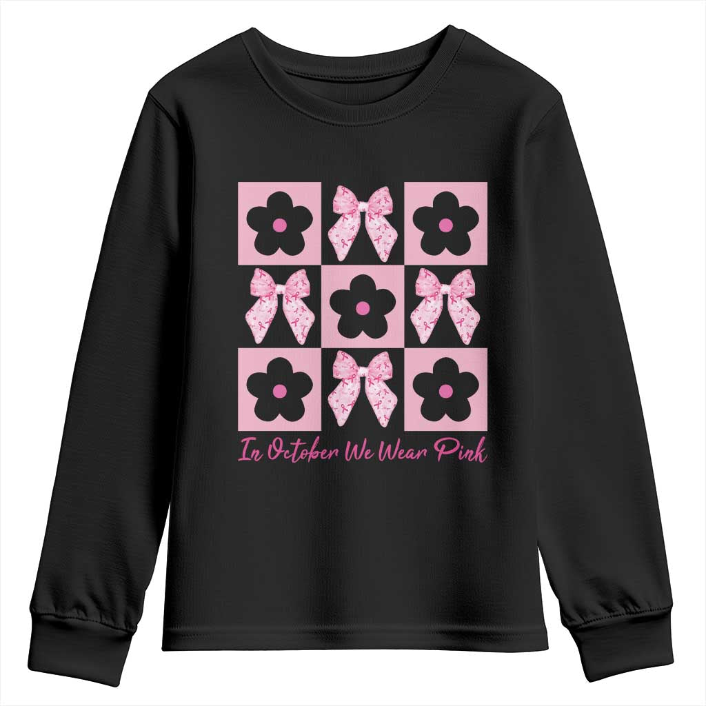 Breast Cancer Support Month Youth Sweatshirt In October We Wear Pink Coquette Bow Boho Floral Gift For Mom