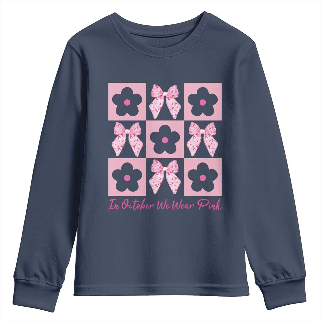Breast Cancer Support Month Youth Sweatshirt In October We Wear Pink Coquette Bow Boho Floral Gift For Mom