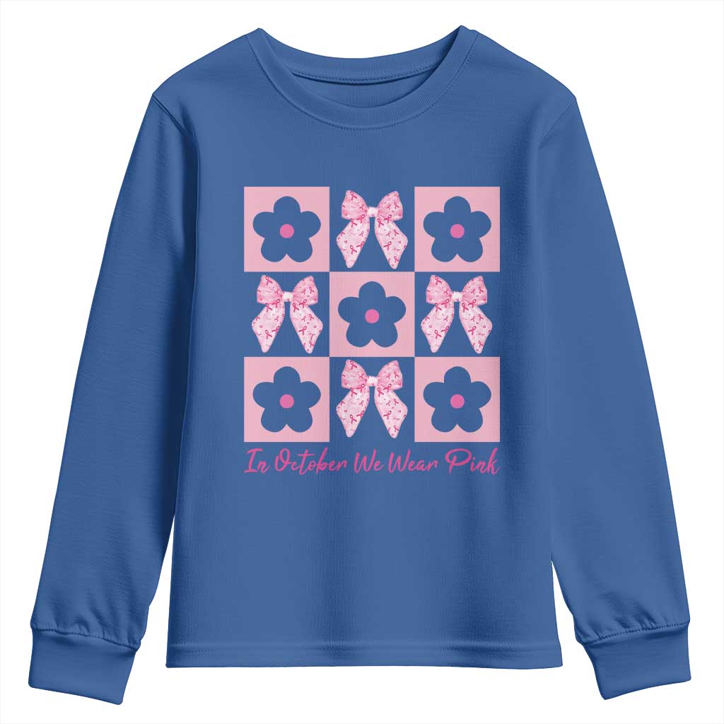 Breast Cancer Support Month Youth Sweatshirt In October We Wear Pink Coquette Bow Boho Floral Gift For Mom