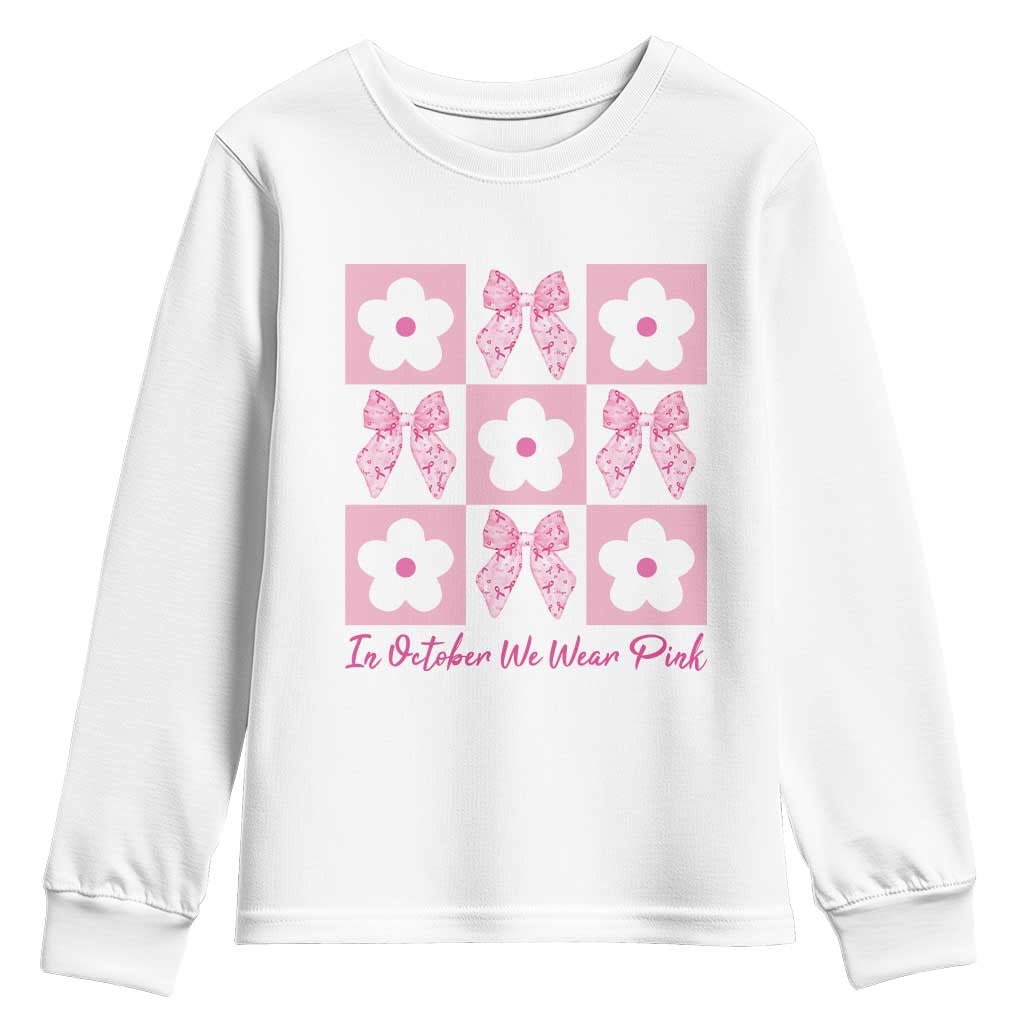 Breast Cancer Support Month Youth Sweatshirt In October We Wear Pink Coquette Bow Boho Floral Gift For Mom
