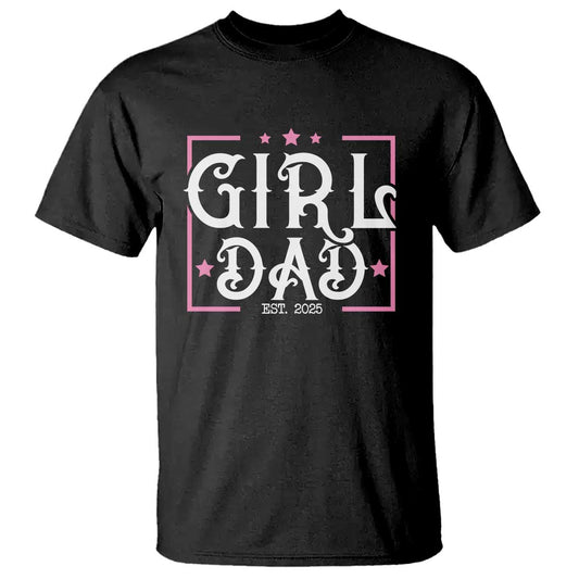 girl-dad-est-2025-t-shirt-pink-dad-first-fathers-day