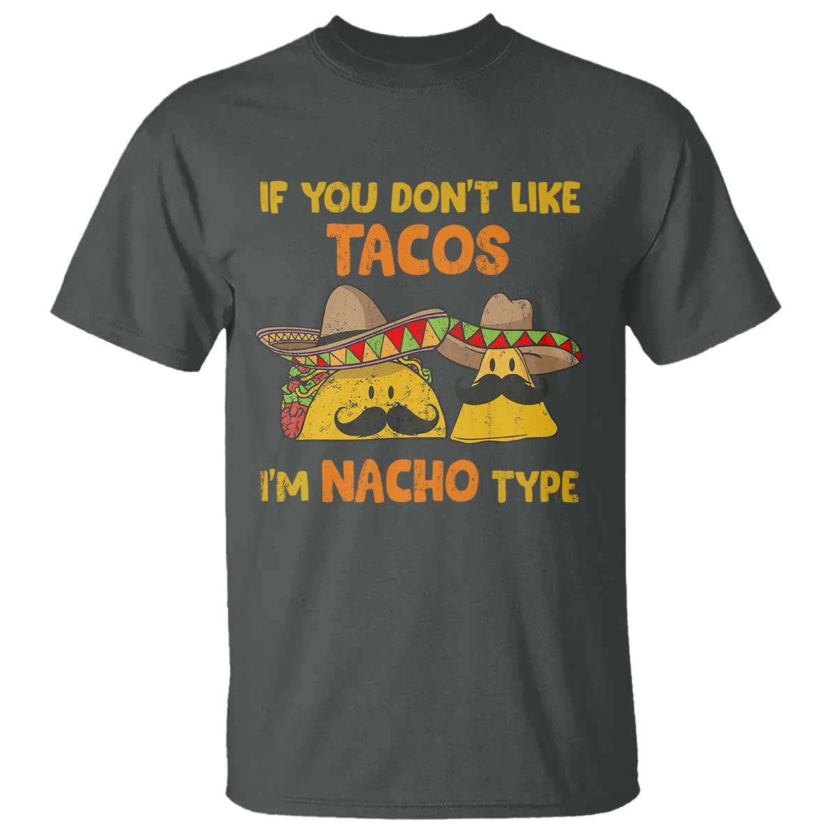 funny-mexican-t-shirt-adult-humor-mexican-food-taco-nacho
