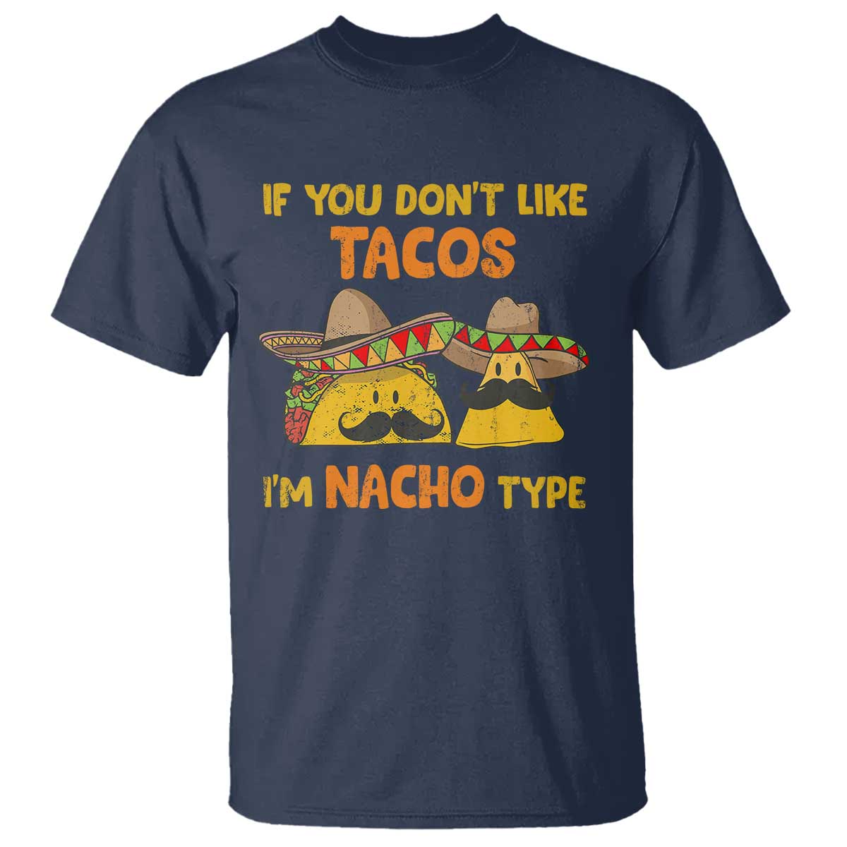 funny-mexican-t-shirt-adult-humor-mexican-food-taco-nacho