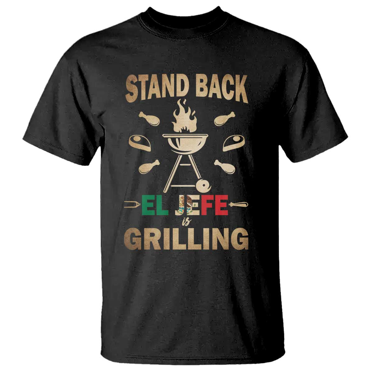 funny-mexican-dad-t-shirt-el-jefe-grilling-stand-back-fathers-day