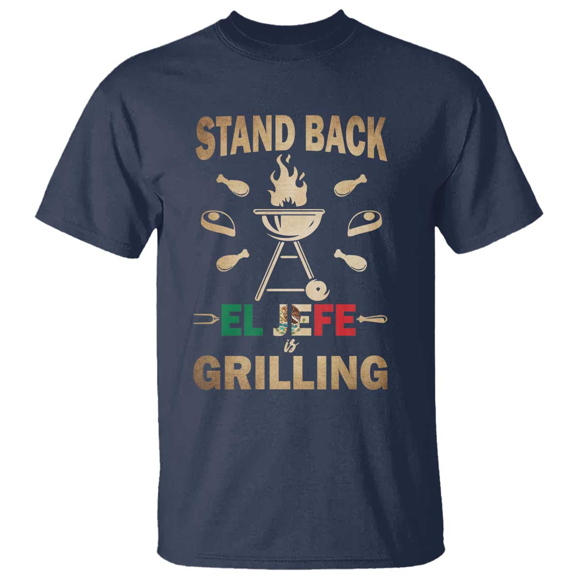 funny-mexican-dad-t-shirt-el-jefe-grilling-stand-back-fathers-day