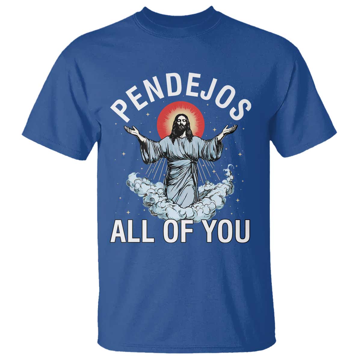 jesus-sarcastic-humor-t-shirt-pendejos-all-of-you