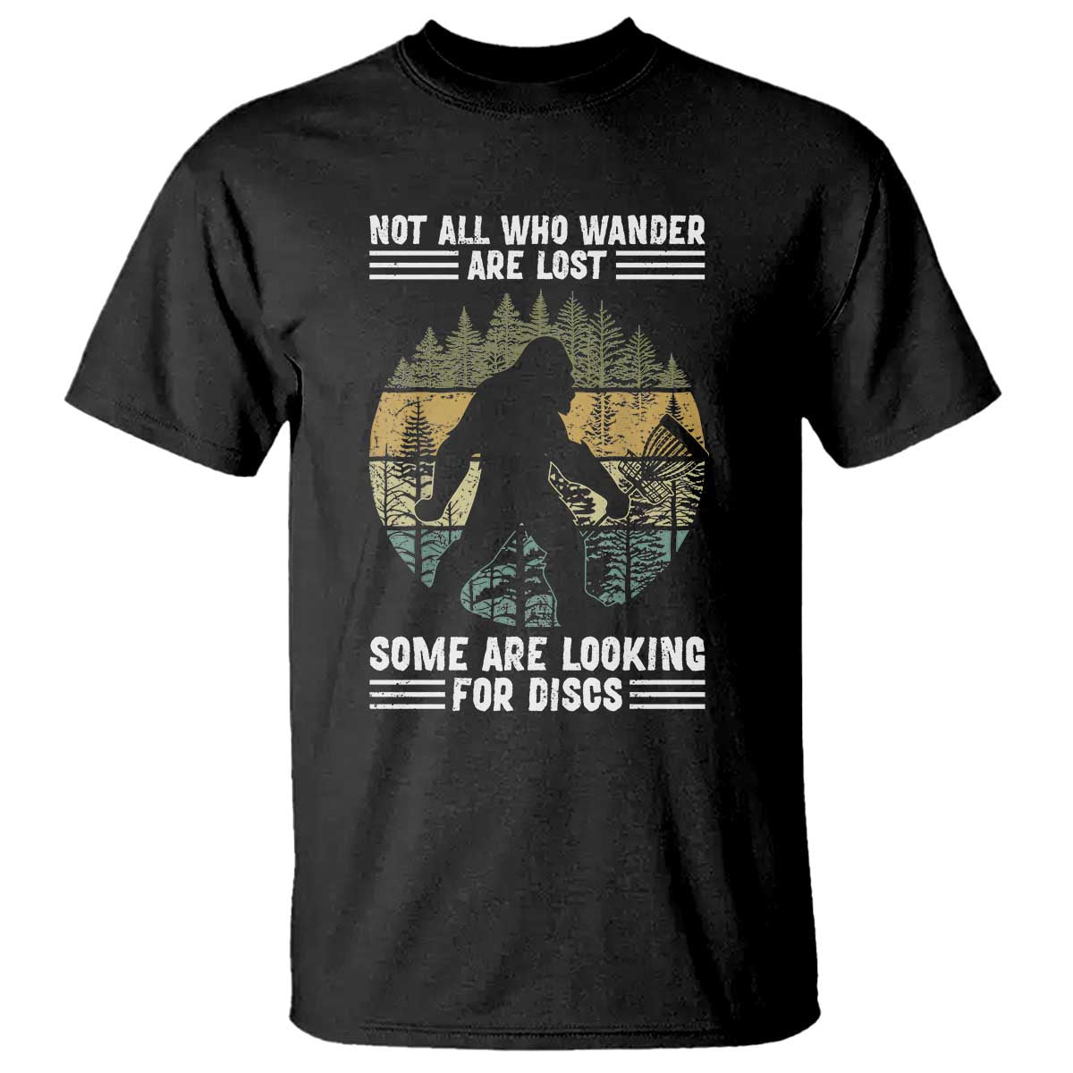funny-bigfoot-disc-golf-t-shirt-not-all-who-wander-are-lost-sasquatch-lovers