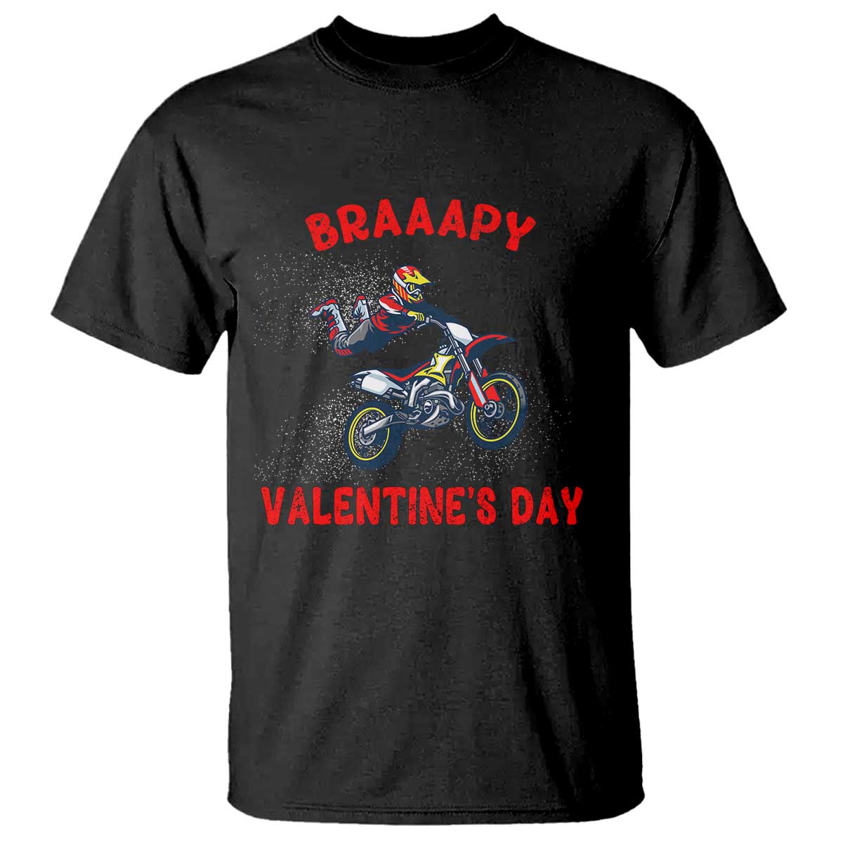 braaapy-valentines-day-motocross-dirt-bikes-t-shirt