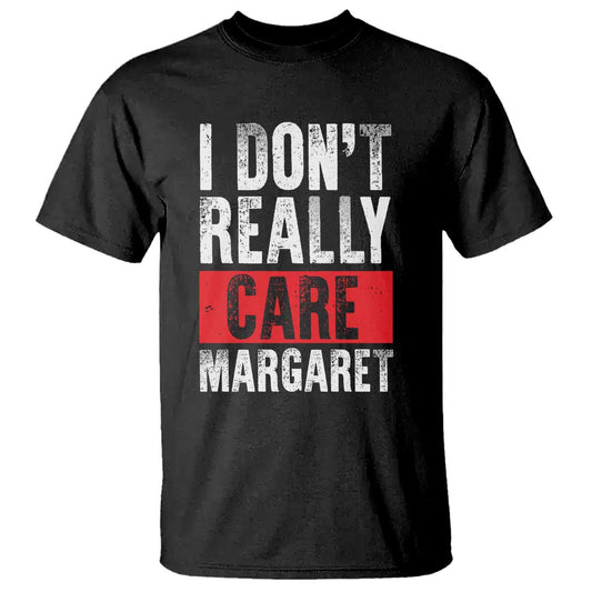 i-dont-really-care-margaret-vice-president-jd-vance-meme-t-shirt