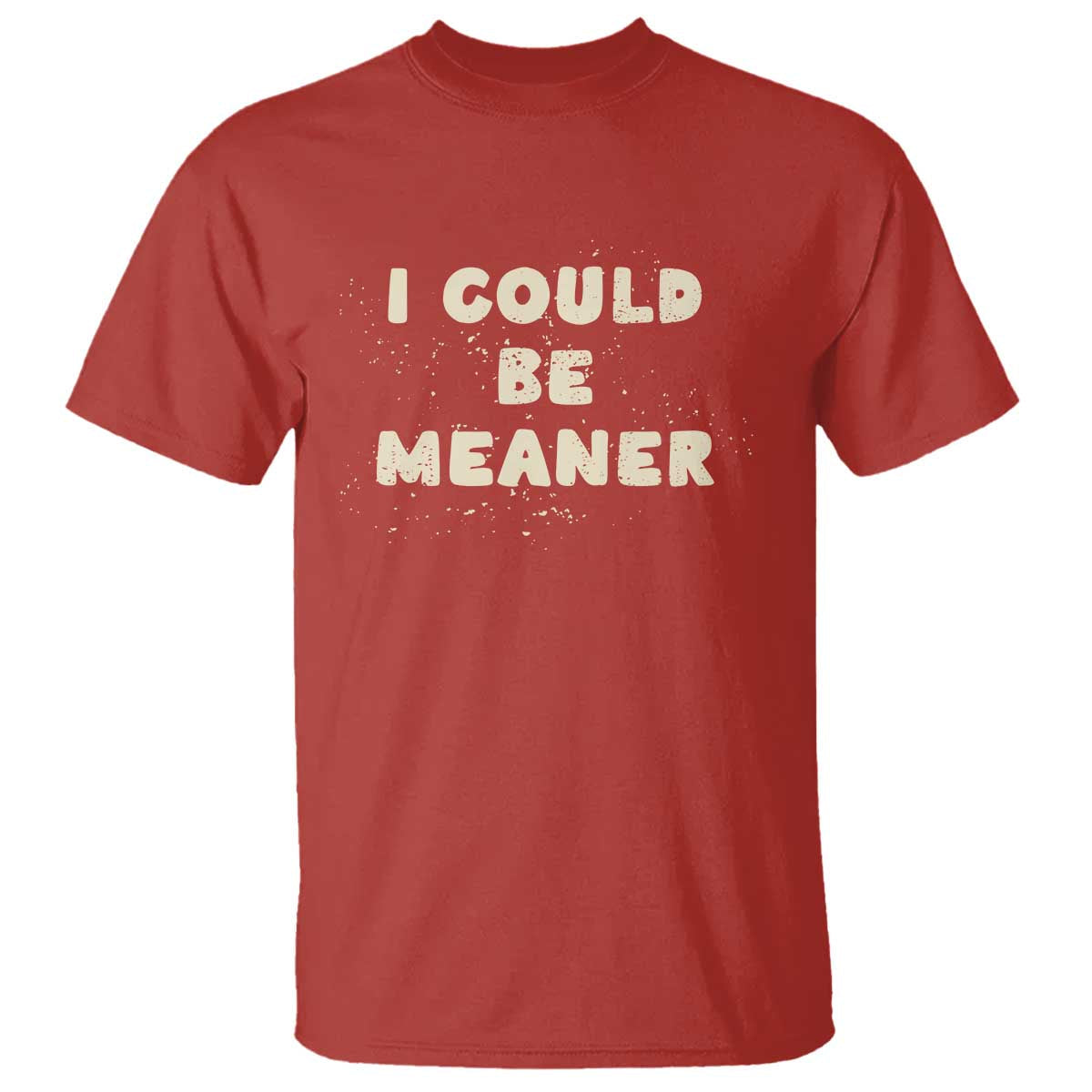 i-could-be-meaner-t-shirt-vintage-retro-funny-apparel-meme