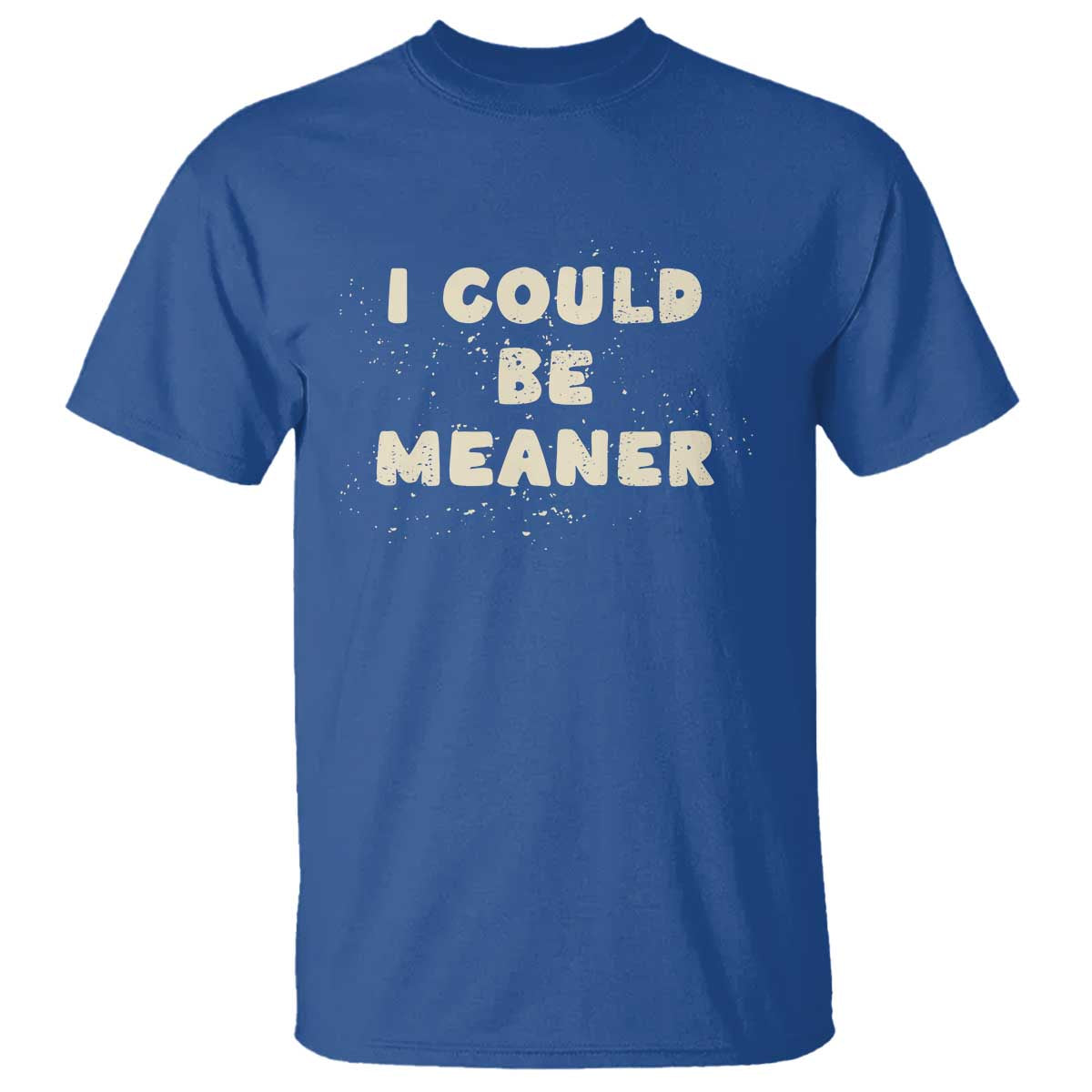 i-could-be-meaner-t-shirt-vintage-retro-funny-apparel-meme