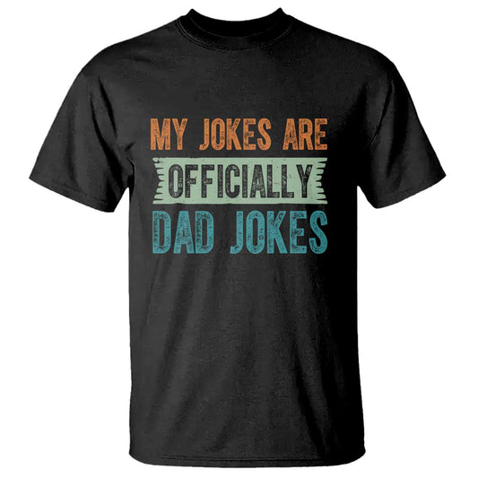 my-jokes-are-officially-dad-jokes-t-shirt-funny-new-dad-first-fathers-day