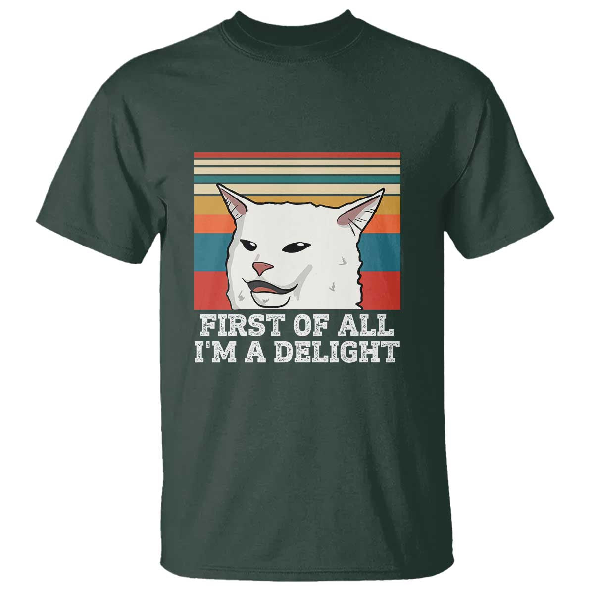 cat-meme-t-shirt-first-of-all-im-a-delight-sarcastic-angry-cat