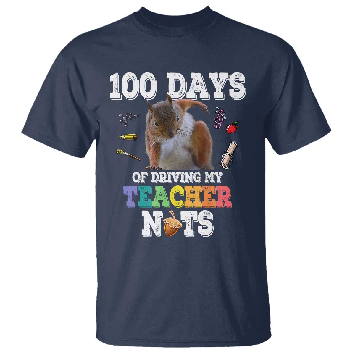 100th-day-of-school-t-shirt-driving-my-teacher-nuts-dabbing-squirrel-100-days