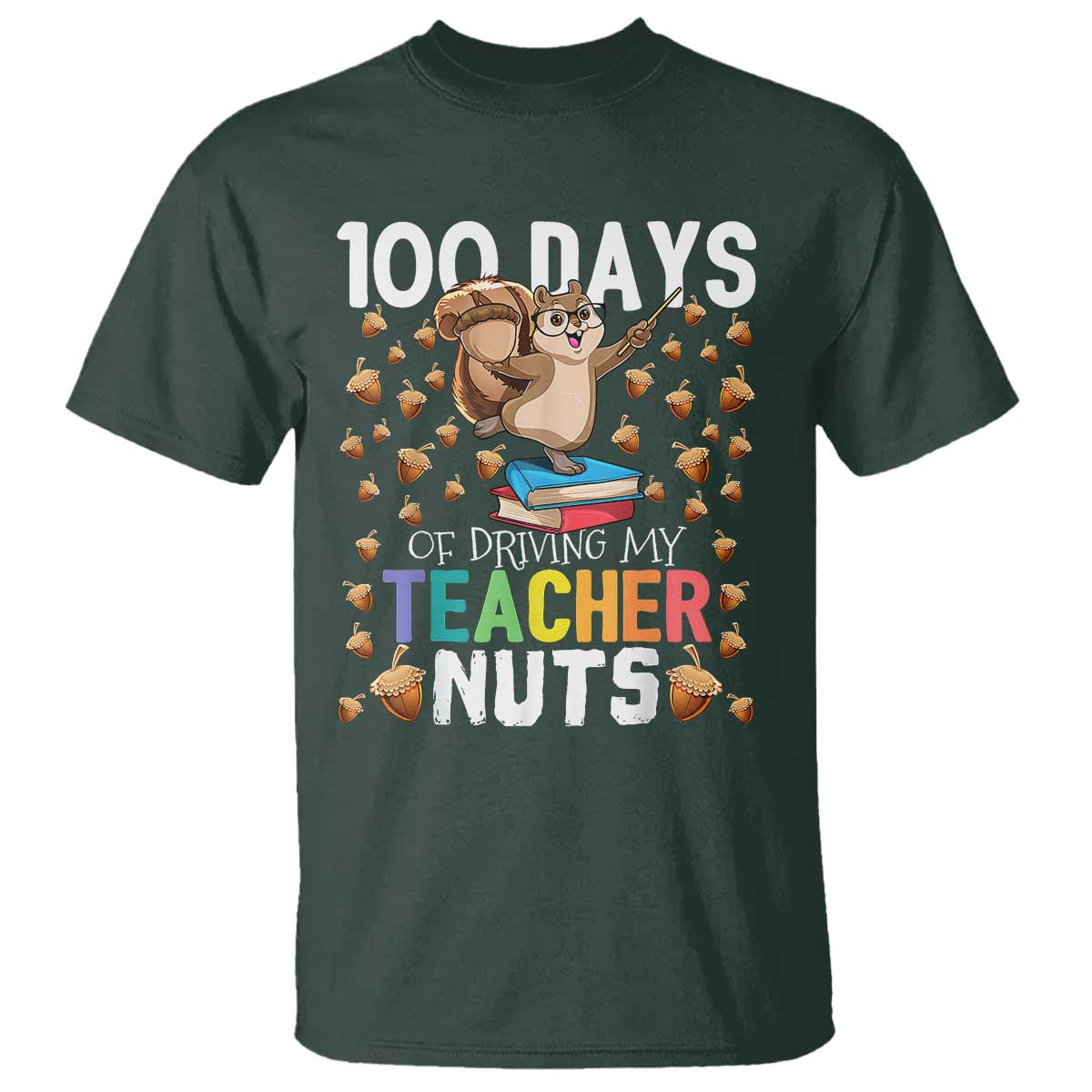 100-days-of-school-t-shirt-100th-day-driving-my-teacher-nuts-squirrel-school
