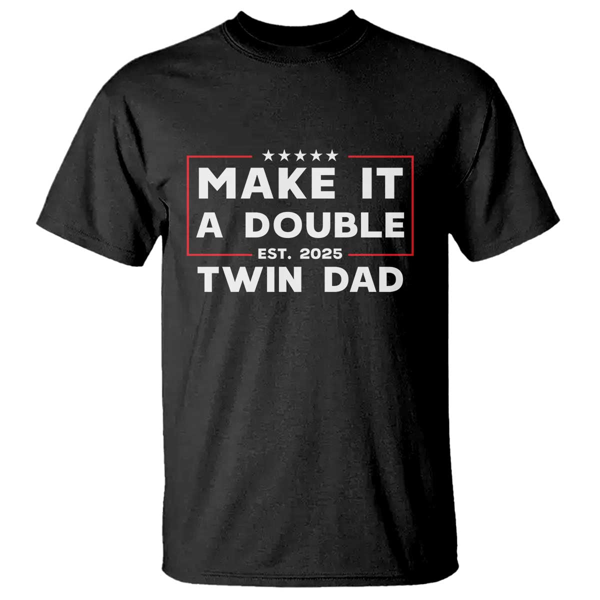 twin-dad-t-shirt-make-it-a-double-funny-new-dad-fathers-day