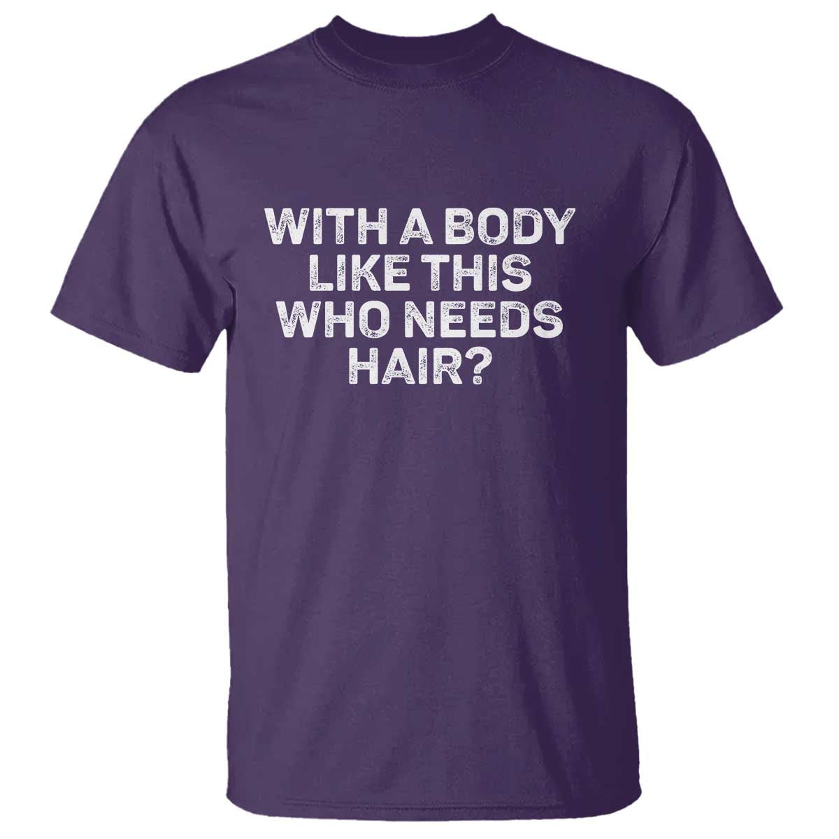 with-a-body-like-this-who-needs-hair-t-shirt-funny-mens-bald-dad-grandpa