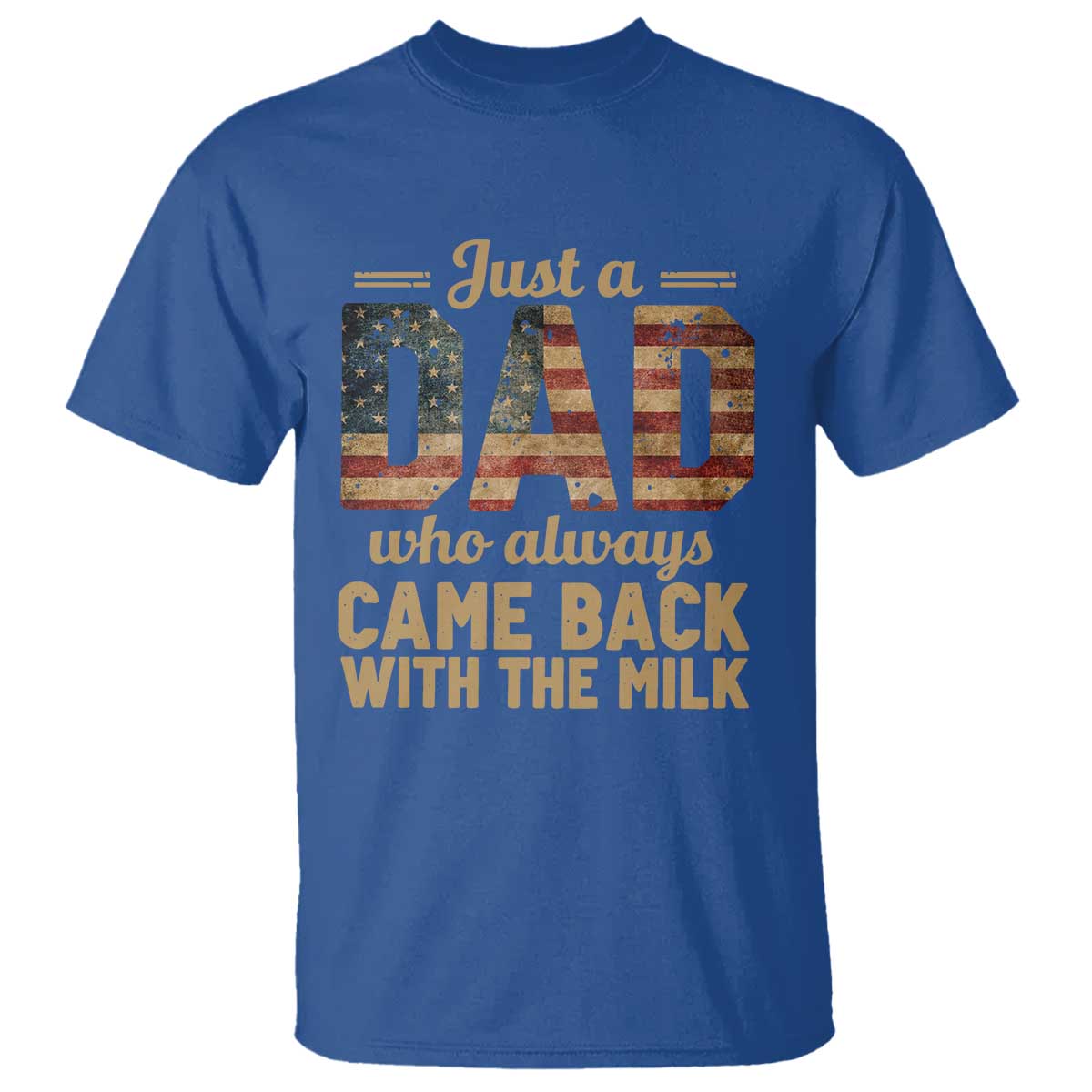 just-a-dad-who-always-came-back-with-the-milk-t-shirt-retro-american-flag