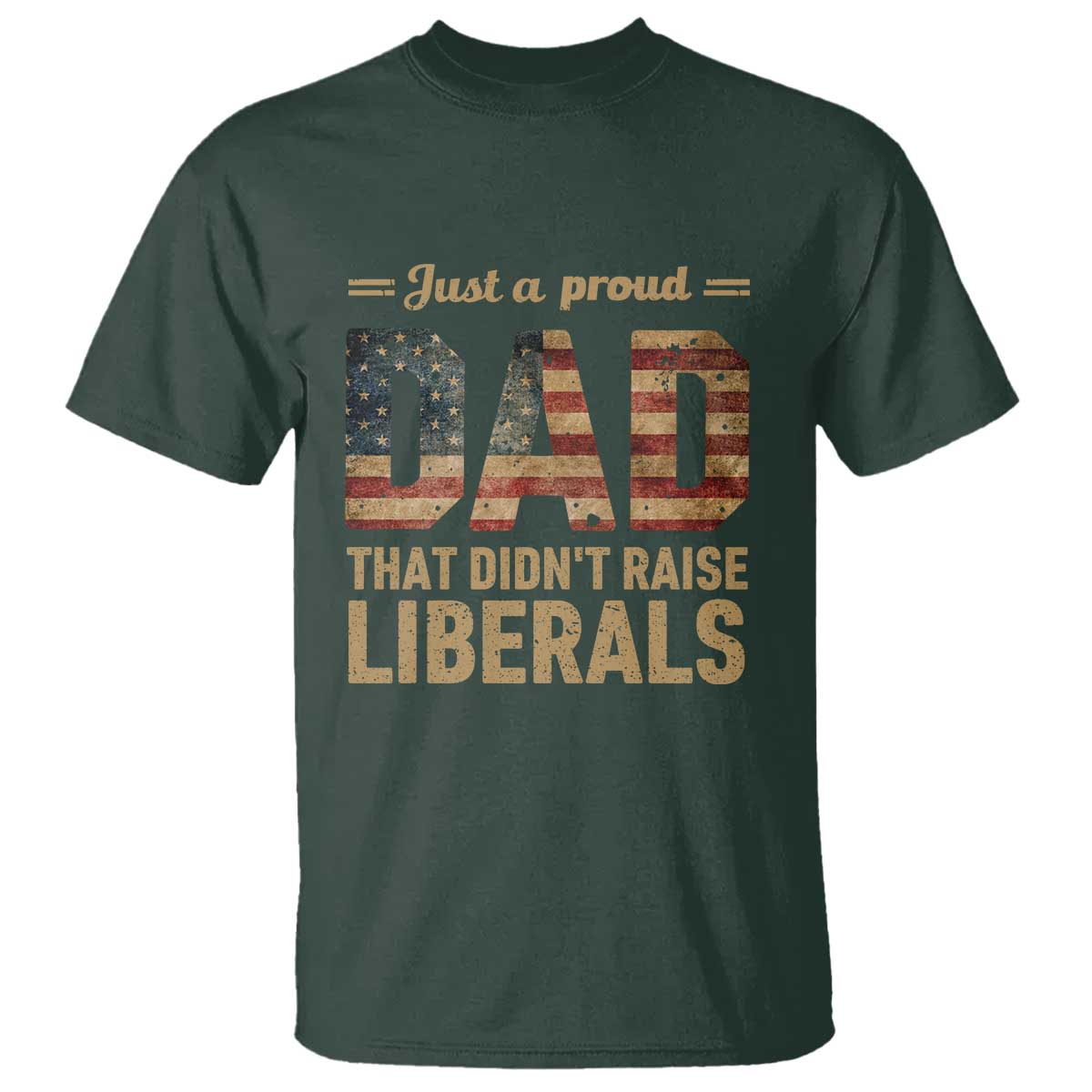 just-a-proud-dad-that-didnt-raise-liberals-t-shirt-retro-american-flag
