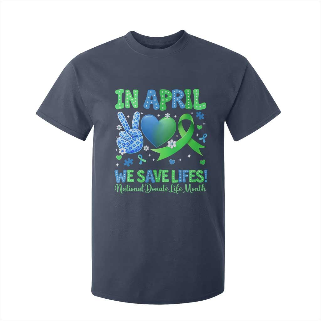 Donate Life Month T Shirt For Kid In April We Save Lives Organ Donation