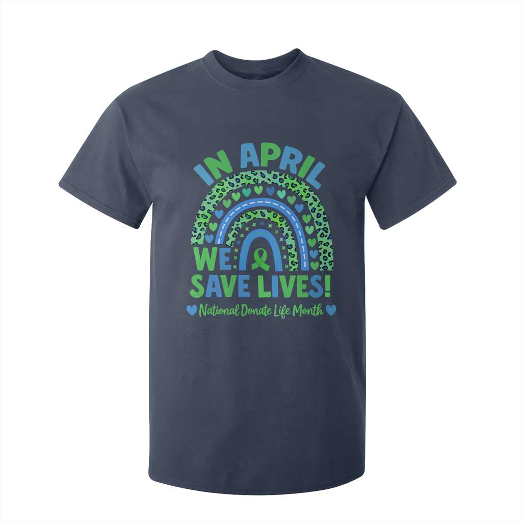 Donate Life Month T Shirt For Kid In April We Save Lives Organ Donation Support Green Ribbon