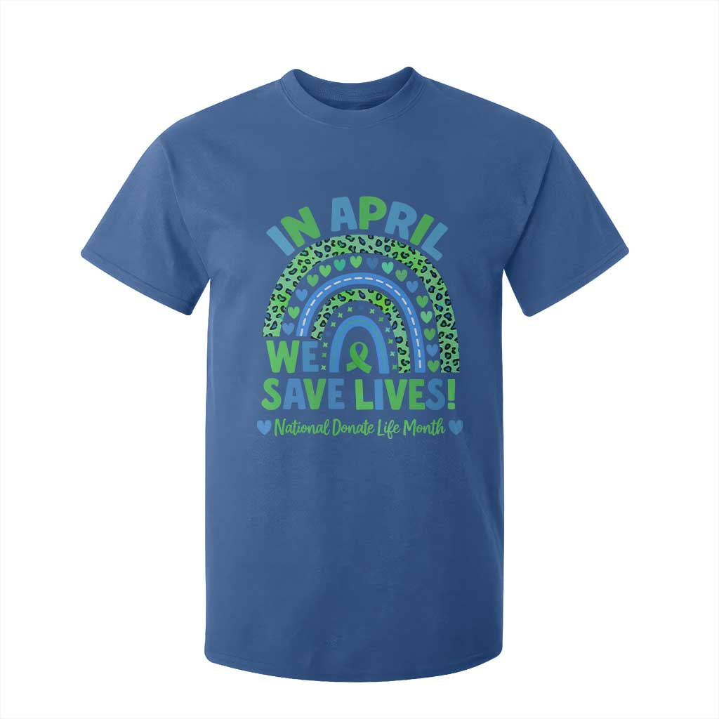 Donate Life Month T Shirt For Kid In April We Save Lives Organ Donation Support Green Ribbon