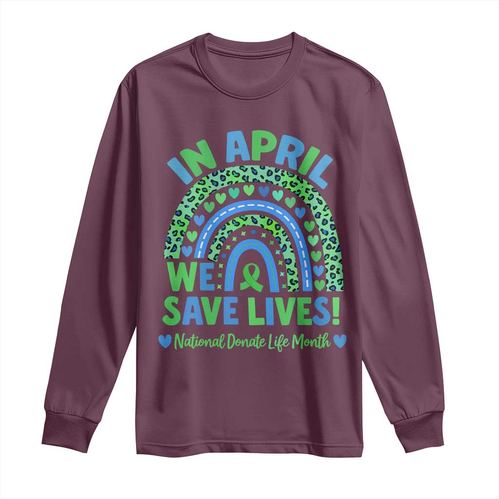 Donate Life Month Long Sleeve Shirt In April We Save Lives Organ Donation Support Green Ribbon