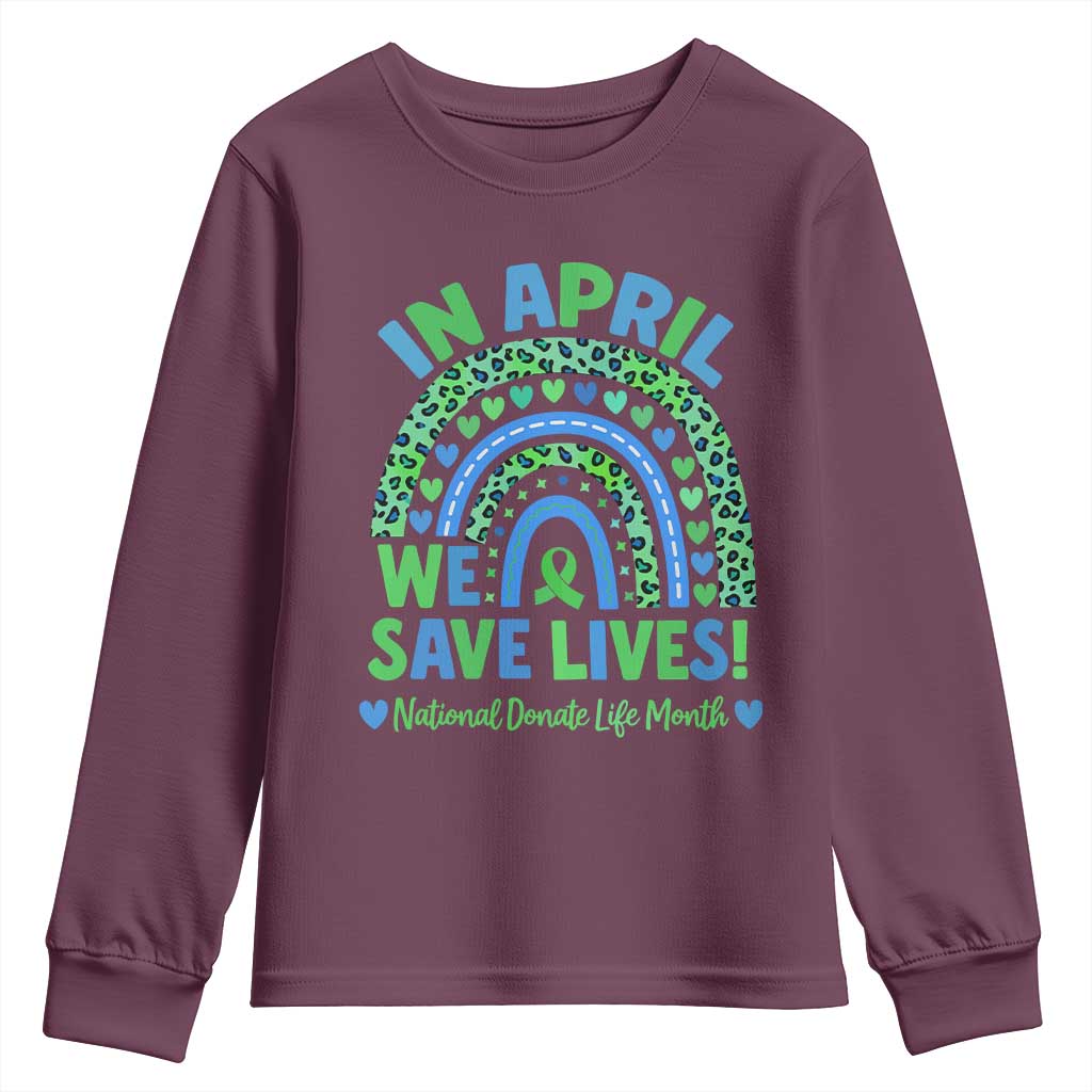 Donate Life Month Youth Sweatshirt In April We Save Lives Organ Donation Support Green Ribbon