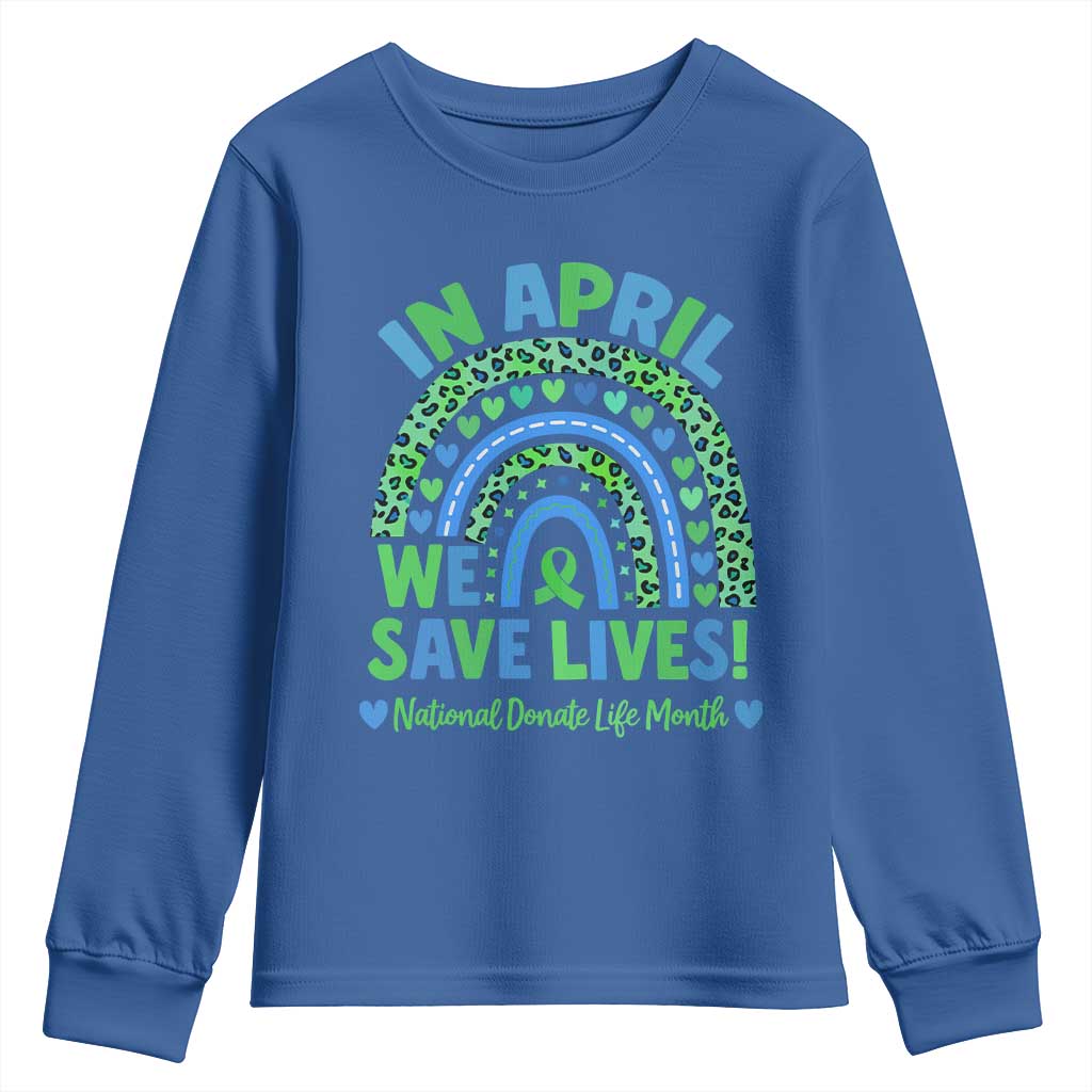 Donate Life Month Youth Sweatshirt In April We Save Lives Organ Donation Support Green Ribbon